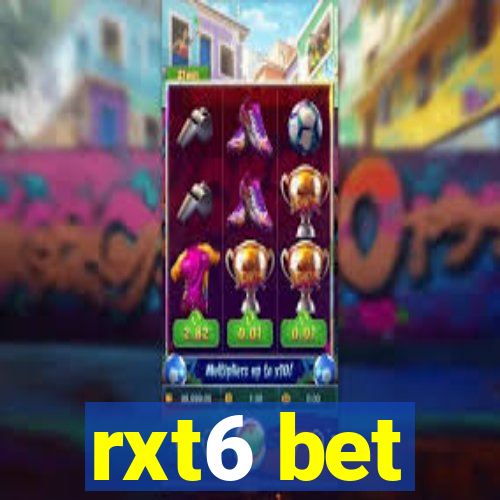 rxt6 bet